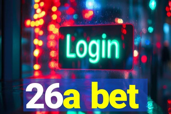 26a bet